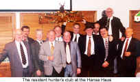 The resident hunter club at the Hansa Haus (Hansa Club)