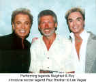 Performing legends Siegfried & Roy introduce soccer legend Paul Breitner to Las Vegas