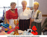 Ladies from the Women's Auxiliary and their magnificent gifts