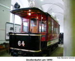 Strassenbahn um 1890  [Foto: Marianne Schmidt]