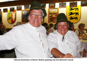 Helmut Gschösser & Reiner Walter getting into the Bavarian mood